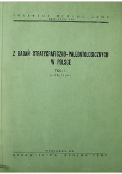 Z badań stratygraficzno - paleontologicznych w Polsce Tom II