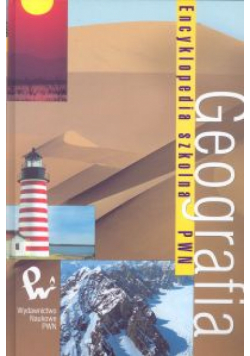 Geografia: Encyklopedia Szkolna PWN
