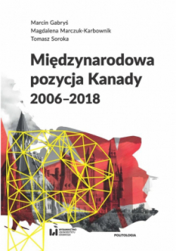 Międzynarodowa pozycja Kanady 2006 - 2018