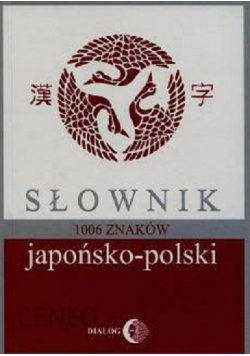 Słownik japońsko - polski 1006 znaków