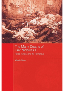 The Many Deaths of Tsar Nicholas II