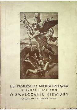 List Pasterski Ks. Adolfa Szelążka Biskupa Łuckiego o zwalczaniu niewiary 1935 r.