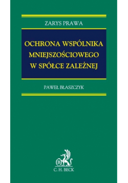 Ochrona wspólnika mniejszościowego spółki zależnej.