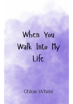 When You Walk Into My Life