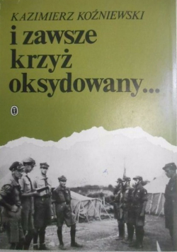 I zawsze krzyż oksydowany
