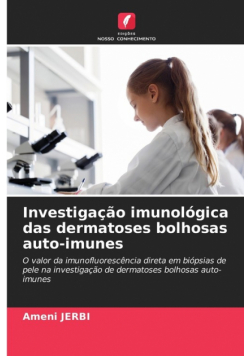Investigação imunológica das dermatoses bolhosas auto-imunes