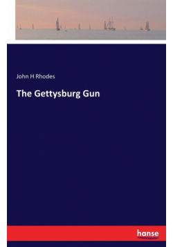 The Gettysburg Gun