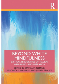 Beyond White Mindfulness