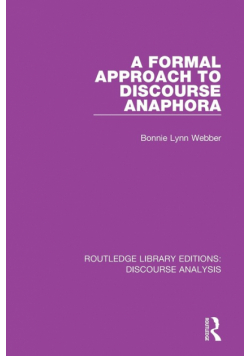 A Formal Approach to Discourse Anaphora
