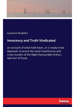 Innocency and Truth Vindicated