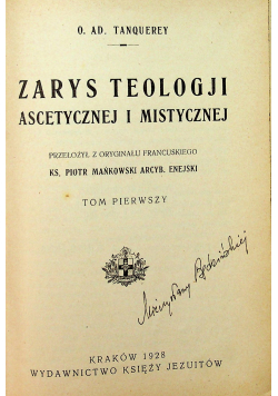 Zarys teologji ascetycznej i mistycznej  tom I 1928 r