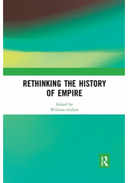 Rethinking the History of Empire