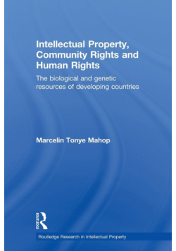 Intellectual Property, Community Rights and Human Rights