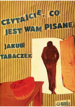 Czytajcie co jest Wam pisane