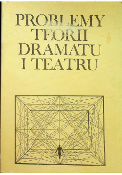 Problemy teorii dramatu i teatru