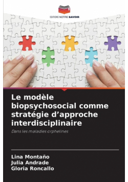 Le modèle biopsychosocial comme stratégie d'approche interdisciplinaire