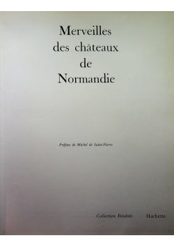 Merveilles des chateaux de Normandie