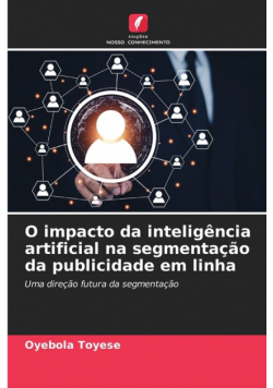 O impacto da inteligência artificial na segmentação da publicidade em linha