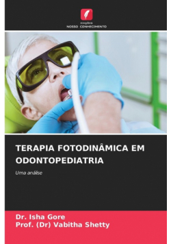 Terapia Fotodinâmica Em Odontopediatria