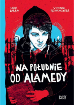 Na południe od Alamedy