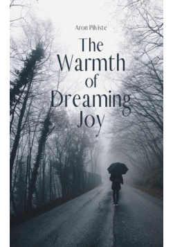 The Warmth of Dreaming Joy