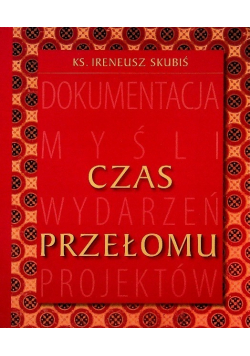Dokumentacja myśli  wydarzeń projektów czas  przełomu