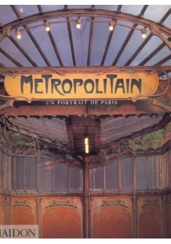 Métropolitain un portrait de Paris