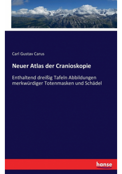 Neuer Atlas der Cranioskopie