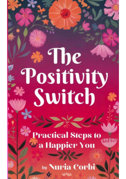 The Positivity Switch