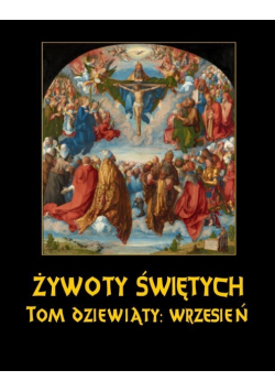 Żywoty Świętych Pańskich Tom 9 Wrzesień