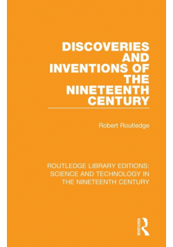 Discoveries and Inventions of the Nineteenth Century