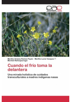 Cuando el frío toma la delantera
