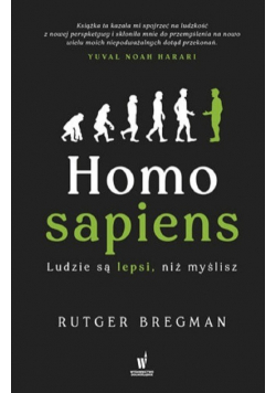 Homo sapiens Ludzie są lepsi niz myślisz