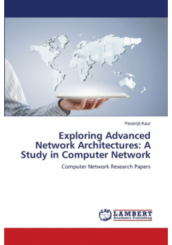 Exploring Advanced Network Architectures