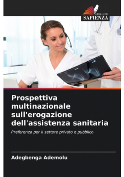 Prospettiva multinazionale sull'erogazione dell'assistenza sanitaria