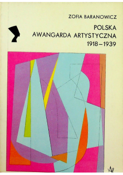 Polska awangarda artystyczna 1918 1939