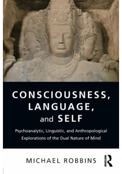 Consciousness, Language, and Self