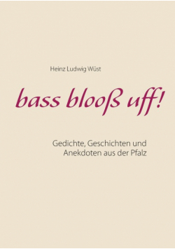 bass blooß uff!