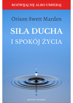 Siła ducha i spokój życia