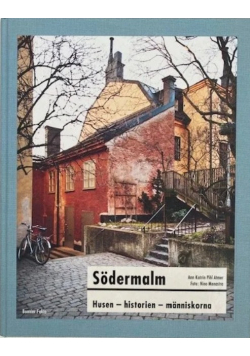 Södermalm husen, historien, människorna