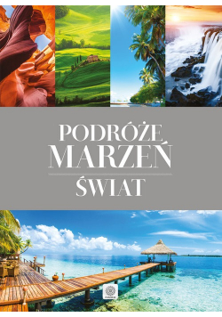 Podróże marzeń Świat