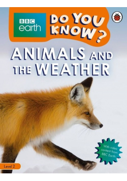 BBC Earth Do You Know? Animals and the Weather