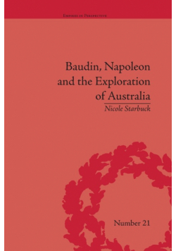Baudin, Napoleon and the Exploration of Australia