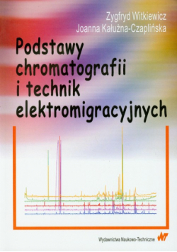 Podstawy chromatografii i technik elektromigracyjnych