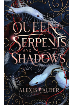 Queen of Serpents and Shadows