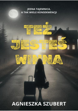 Też jesteś winna