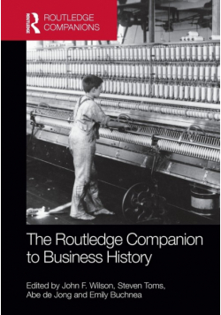The Routledge Companion to Business History