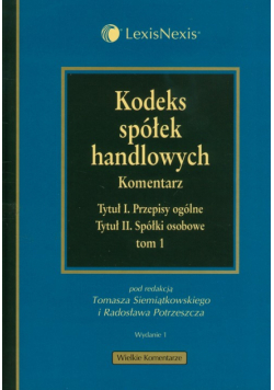 Kodeks spółek handlowych Komentarz tom 1