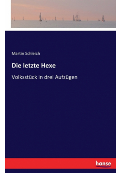Die letzte Hexe