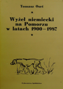 Wyżeł niemiecki na Pomorzu w latach 1900 1987